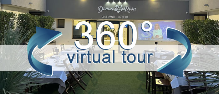Click per visualizzare il Virtual Tour di Donna Rosa Ristorante Pizzeria