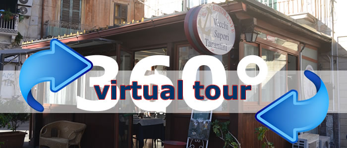 Click per visualizzare il Virtual Tour di Vecchi Sapori Tarantini